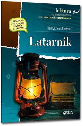 Latarnik - wydanie z opracowaniem i streszczeniem (książka)