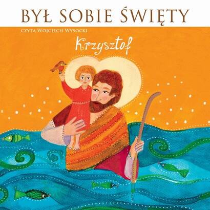 Był sobie Święty... Krzysztof (CD)