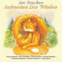 Bajki Jana Brzechwy: Szelmostwa Lisa Witalisa (CD słuchowisko)