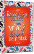 Kolorowa klasyka: Rymowanki polskie, czyli wlazł kotek na płotek (książka)