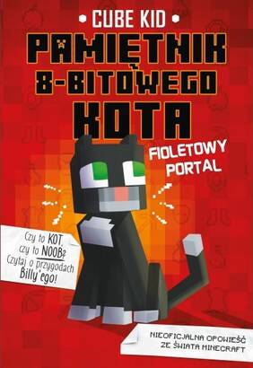 Minecraft: Pamiętnik 8-bitowego kota 1 - Fioletowy portal (książka)