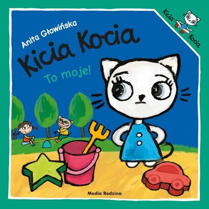 Kicia Kocia: To moje (książka)