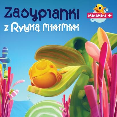 Rybka Mini Mini: Zasypianki z Rybką Mini Mini (CD)