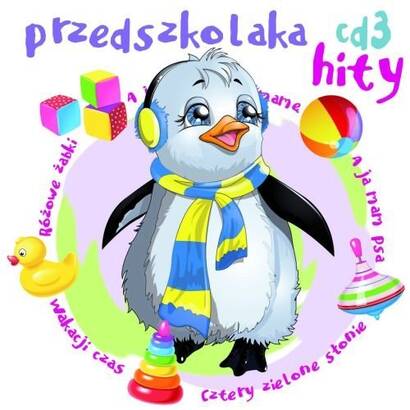 Przedszkolaka hity cz.3 (CD)