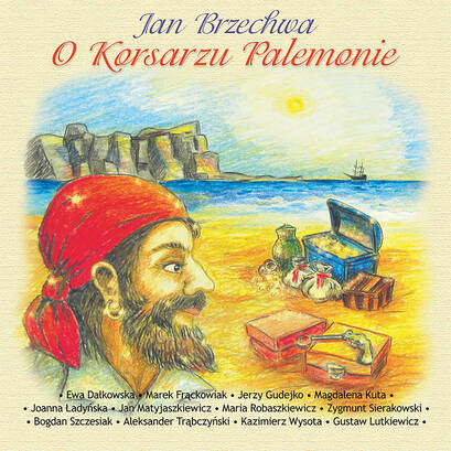 Bajki Jana Brzechwy: O Korsarzu Palemonie (CD słuchowisko)