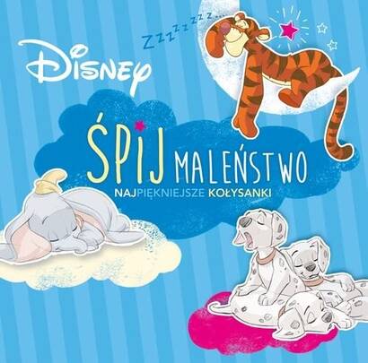 Disney: Śpij maleństwo - Najpiękniejsze kołysanki (CD)