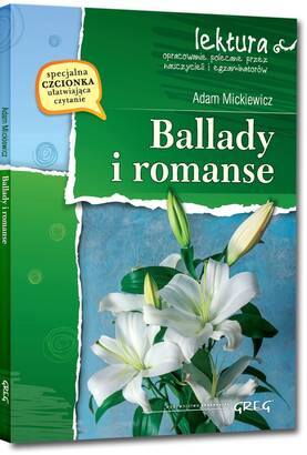 Ballady i romanse - wydanie z opracowaniem i streszczeniem (książka)