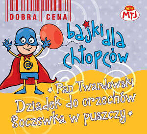 Bajki dla chłopców BOX: Pan Twardowski, Dziadek do orzechów, Soczewka w puszczy (CD słuchowisko)