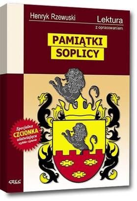 Pamiątki Soplicy - wydanie z opracowaniem i streszczeniem (książka)