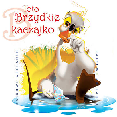 Bajkowe abecadło: Toto Brzydkie Kaczątko (CD słuchowisko)