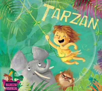 Bajeczki pioseneczki: Tarzan (CD+książeczka)