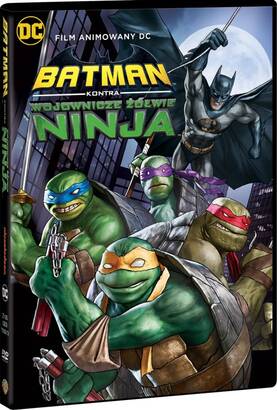 DC: Batman kontra wojownicze Żołwie Ninja (DVD)