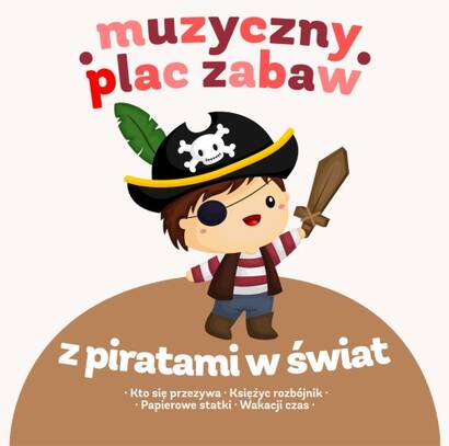 Muzyczny plac zabaw: Z piratami w świat (CD)