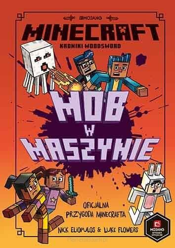 Minecraft Kroniki Woodsword TOM 4 - Mob w maszynie (książka)