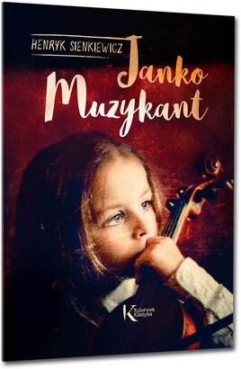 Kolorowa klasyka: Janko Muzykant (książka)