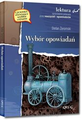 Wybór opowiadań Stefan Żeromski - wydanie z opracowaniem i streszczeniem (książka)