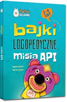 Bajki logopedyczne misia API (2-4 lat) (książka)