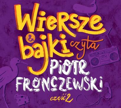 Wiersze i bajki czyta Piotr Fronczewski 2 (CD)