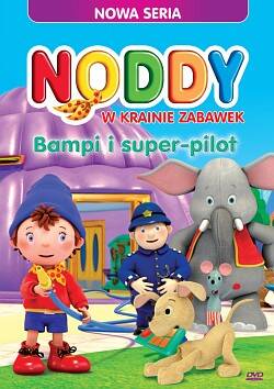 Noddy w Krainie Zabawek: Bampi i Super Pilot (DVD)