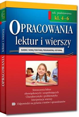 Opracowania lektur i wierszy - szkoła podstawowa - klasa 4-6 (książka)