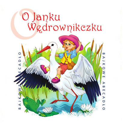 Bajkowe abecadło: O Jaśku Wędrowniczku (CD)