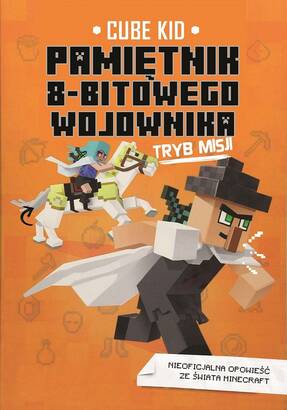Minecraft: Pamiętnik 8-bitowego wojownika 5 - Tryb misji (książka)