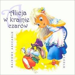 Bajkowe abecadło: Alicja w Krainie Czarów (CD słuchowisko)