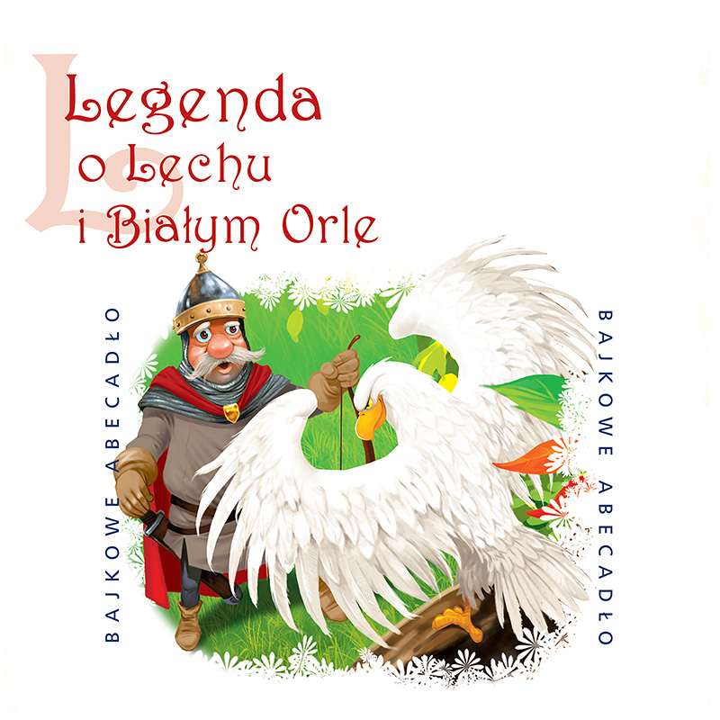 Bajkowe abecadło: Legenda o Lechu i Białym Orle (CD słuchowisko) - Co To Jest Legenda Dla Dzieci
