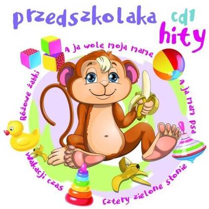 Przedszkolaka hity cz.1 (CD)