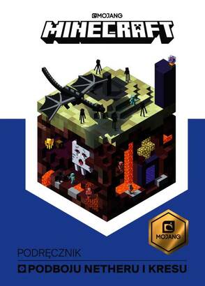 Minecraft: Podręcznik podboju Netheru i kresu (książka)