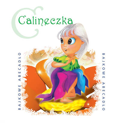 Bajkowe abecadło: Calineczka (CD słuchowisko)