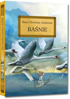 Baśnie - Hans Christian Andersen - wydanie z opracowaniem i streszczeniem (książka)